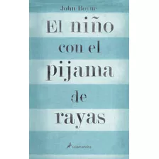 El Niño Con El Pijama De Rayas, De Boyne, John. Serie Salamandra Editorial Salamandra, Tapa Blanda En Español, 2007