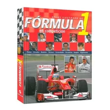 Atlas Ilustrado De Formula 1 En Competicion