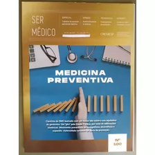 Revista Medicina Preventiva- Ser Médico Nº 100 + Brinde 