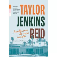 Livro Evidências De Uma Traição - Reid, Taylor Jenkins [2023]