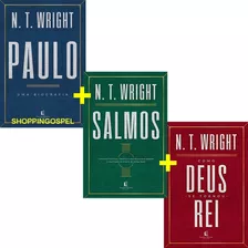 Como Deus Se Tornou Rei + Paulo + Salmos N. T. Wright 