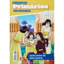 Lição Da Escola Sabatina | Primários Antiga | C P B Tema: Deus Cuida De Seus Filhos