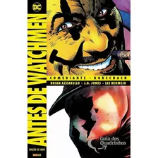 Livro Hq Antes De Watchmen: Comediante / Rorschach - Brian Azzarello E Outros [2019]