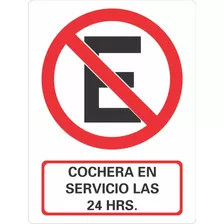 Señalamiento Cochera En Servicio Las 24 Hrs 30x40 Cm. 
