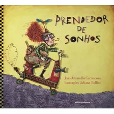 Prendedor De Sonhos, De Carrascoza, João Anzanello. Série Cubo Mágico Editora Somos Sistema De Ensino, Capa Mole Em Português, 2010