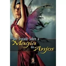 Livro Um Tratado Sobre A Magia Dos Anjos