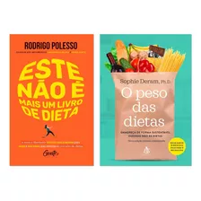 Kit Este Não É Um Livro De Dieta + O Peso Das Dietas Novo