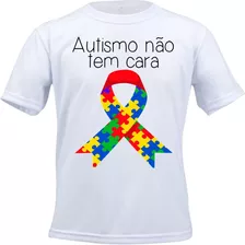 Camiseta Infantil Autismo Não Tem Cara Camisa Autista 