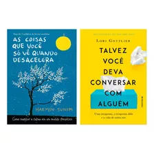 Talvez Você Deva Conversar Com Alguém: Uma Terapeuta, O Terapeuta Dela E A Vida De Todos Nós, De Gottlieb, Lori. Série Saúde, Vol. 1. Autêntica Editora Ltda., Capa Mole, Edição 1 Em Português, 2020