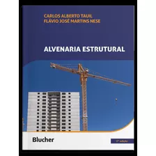 Alvenaria Estrutural - 2ª Ed: Alvenaria Estrutural - 2ª Ed, De Nese, Flavio Jose Martins. Editora Edgard Blucher, Capa Mole, Edição 2 Em Português, 2023