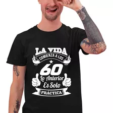 Camisetas Divertidas De Cumpleaños 60 Años La Vida Comienza