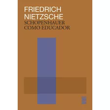 Schopenhauer Como Educador: Considerações Extemporâneas Iii, De Nietzsche, Friedrich. Editora Wmf Martins Fontes Ltda, Capa Mole Em Português, 2020