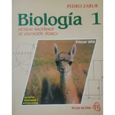 Biologia 1 (escuelas Nacinales De Educacion Tecnica) - Zarur