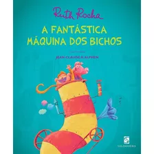 A Fantastica Maquina Dos Bichos