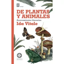 De Plantas Y Animales. Ida Vitale. Estuario