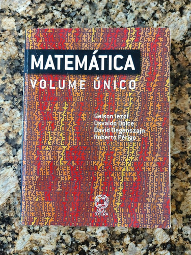 Livro Matemática Volume Único Gelson Iezzi 4ª Ed. 2007