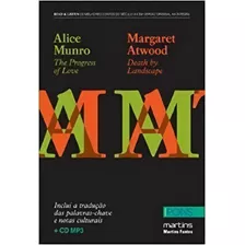 The Progress Of Love - Death By Landscape (+ Cd Mp3), De Atwood, Margaret. Editora Martins Fontes - Selo Martins, Capa Mole Em Português, 2011