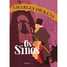 Os Sinos, De Dickens, Charles. Editora Lafonte Ltda, Capa Mole Em Português, 2021