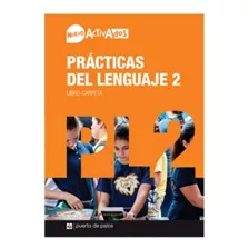 Practica Del Lenguaje 2 Es - Activados Nuevo, De Vv. Aa.. Editorial Puerto De Palos, Tapa Blanda En Español, 2019
