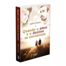 Quando O Amor E O Destino Se Encontram