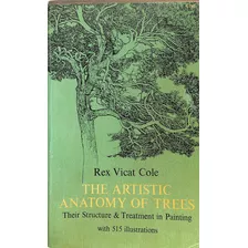 Rex Vicat Cole - The Artistic Anatomy Of Trees