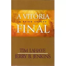 Livro Vitória Final, A: O Reino Cheg Jenkins, Jerry B. 