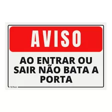 Placa Aviso Ao Entrar Ou Sair Não Bata A Porta 15x20 Cm