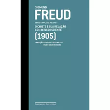 Livro Freud (1905) - O Chiste E Sua Relação Com O Inconscien
