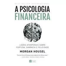 Livro A Psicologia Financeira Lições Sobre Fortuna