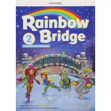 Rainbow Bridge 2 - Student`s & Workbook - Oxford