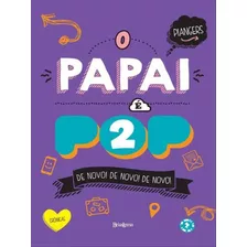 O Papai É Pop 2, De Piangers, Marcos. Editora Belas Letras, Capa Mole, Edição 1ª Edição - 2016 Em Português