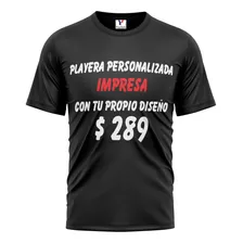 Playera Impresa Personalizada, Tú Mandas El Diseño. Algodón