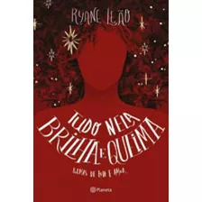 Tudo Nela Brilha E Queima: Rimas De Luta E Amor, De Leão, Ryane. Editora Planeta Do Brasil, Capa Mole, Edição 1ª Edição - 2017 Em Português