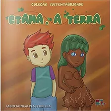 Etama, A Terra