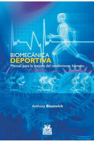 Libro Biomecánica Deportiva. Manual Para Mejorar Rendimiento