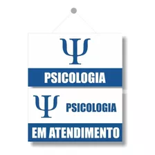 Placa Psicologia/psico Em Atendimento 30x15