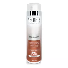 Leave-in Mandioca 300ml Secrets Professional