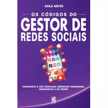 Os Códigos Do Gestor De Redes Sociais