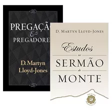 Kit Estudos No Sermão Do Monte + Pregação E Pregadores Lloyd