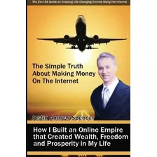 Libro: En Inglés La Simple Verdad Sobre Ganar Dinero En El