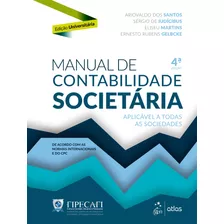 Manual De Contabilidade Societária - Edição Universitária - Capa Brochura, De Santos, Ariovaldo Dos. Editora Atlas Ltda., Capa Mole Em Português, 2022