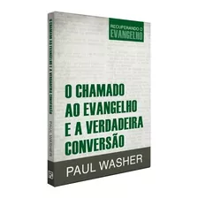 O Chamado Ao Evangelho E A Verdadeira Conversão