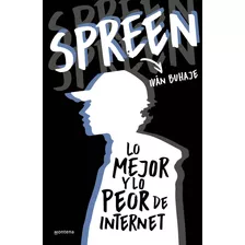 Libro Lo Mejor Y Lo Peor De Internet - Spreen - Montena