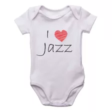 Body Infantil I Love Jazz Música Roupinha Bebê Kids