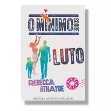 O Mínimo Sobre Luto: Não Se Aplica, De Rebecca Athayde. Série Não Se Aplica Editora O Mínimo, Capa Mole, Edição 1 Em Português, 2024