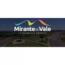 Mirante Do Vale 1 E 2. Terrenos A Partir De 250m2 Com Otima Topografia Passos/mg Financiado Direto Com A Construtora, Em 150meses, Juros De 0,95% A.m