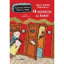 O Mistério Do Hotel, De Widmark, Martin. Série Agência De Detetives Marco & Maia Callis Editora Ltda., Capa Mole Em Português, 2015