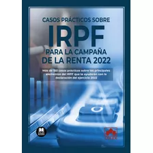 Livro Fisico - Casos Prácticos Sobre Irpf Para La Campaña De La Renta 2022