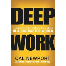 Deep Work (tapa Dura) - Cal Newport - En Stock