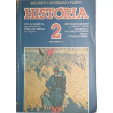 Livro - História - Uma Nova Proposta De Renovação Do Ensino De História No 2° Grau - Volume 2 - Ricardo De Moura Faria; Adhemar M. Marques; Flávio C. Berutti